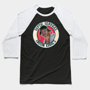 Cousin Eddie's Septic Services Baseball T-Shirt